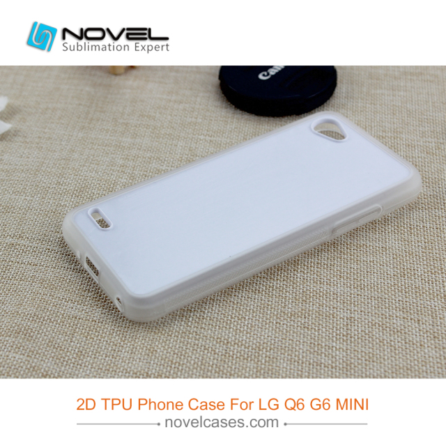 2D Sublimation TPU Case For LG Q6 Mini(G6 Mini)