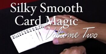 2015 Silky Smooth Card Magic by Lance Pierce vol.2