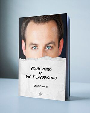 Your mind is my playground by Vincent Hedan