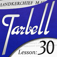 Dan Harlan - Tarbell Lesson 30