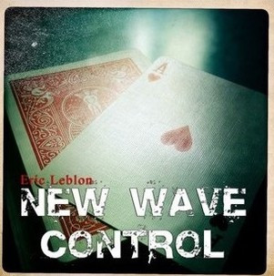 2013 New Wave Control by Eric Leblon