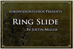 2013 Ring Slide by Justin Miller