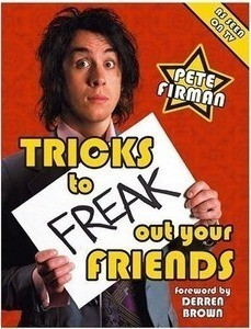 Tricks to Freak Out Your Friends by Pete Firman