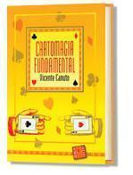 Cartomagia Fundamental by Vicente Canuto