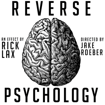 Reverse Psychology by Rick Lax