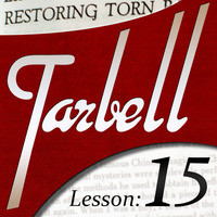 Dan Harlan - Tarbell Lesson 15 Restoring Torn Papers