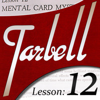 Dan Harlan - Tarbell Lesson 12 Mental Card Mysteries
