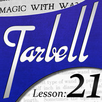 Dan Harlan - Tarbell Lesson 21 Magic with Wands