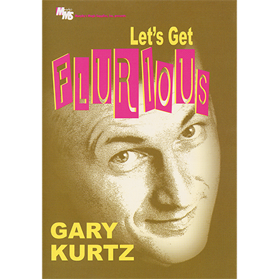 Gary Kurtz - Let's Get Flurious