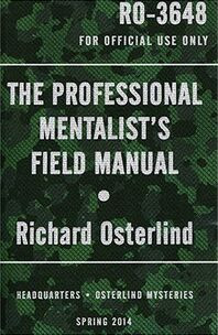 The Professional Mentalist's Field Manual by Richard Osterlind