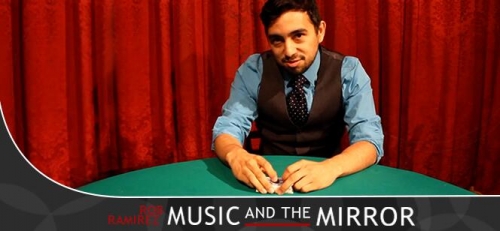 Robert Ramirez - Music and the Mirror