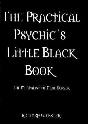 Neal Scryer & Richard Webster - The Practical Psychic´s Little Black Book