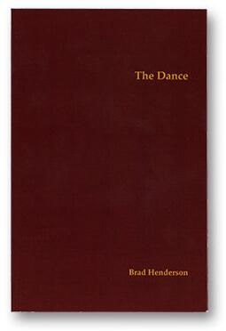 The Dance by Brad Henderson