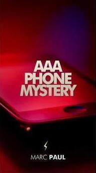 The AAA Phone Mystery by Marc Paul