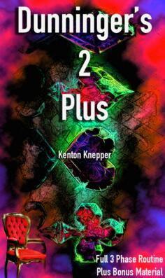 Dunninger's 2 Plus by Kenton Knepper