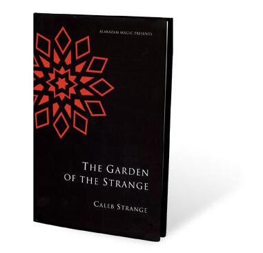 Garden Of The Strange by Caleb Strange