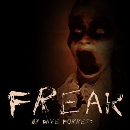 FREAK By Dave Forrest
