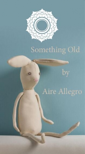 Something Old by Aire Allegro