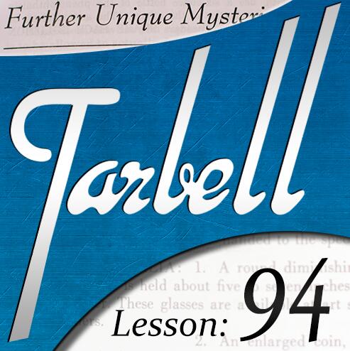 Tarbell 94 Further Unique Mysteries Part 1