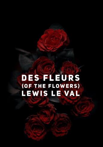 Des Fleurs by Lewis Le Val