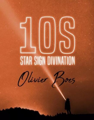 10S Star Sign Divination by Olivier Boes