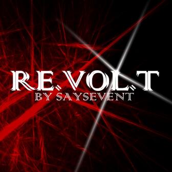 REVOLT by SaysevenT