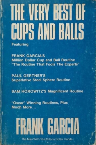 The Very Best Of Cups and Balls by Frank Garcia