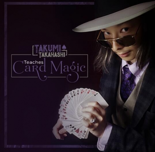 Takumi Takahashi Teaches Card Magic