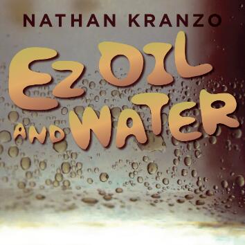 EZ Oil and Water by Nathan Kranzo