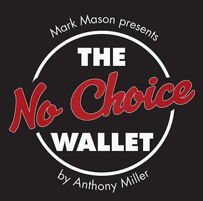 No Choice Wallet by Tony Miller