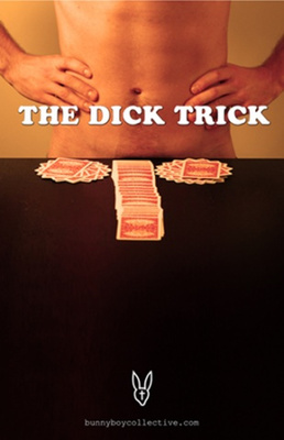 The Dick Trick by Rodney Reyes