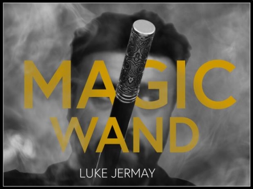 The Magic Wand by Luke Jermay（PDF+Video）