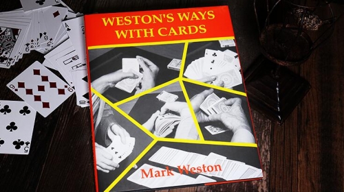 Weston's Ways With Cards by Mark Weston