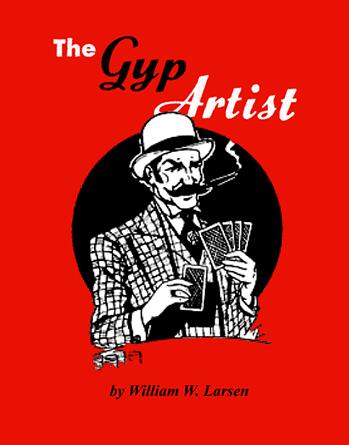 The Gyp Artist by William Larsen