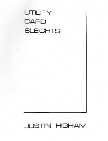 Justin Higham - Utility Card Sleights