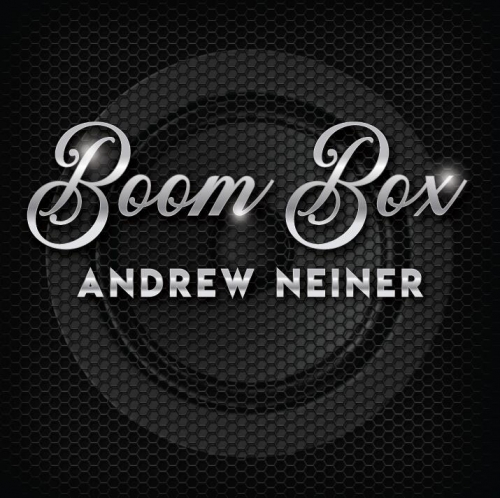 Boom Box by Andrew Neiner (Presented by Craig Petty)