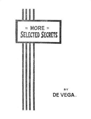 More Selected Secrets by Alex De Vega