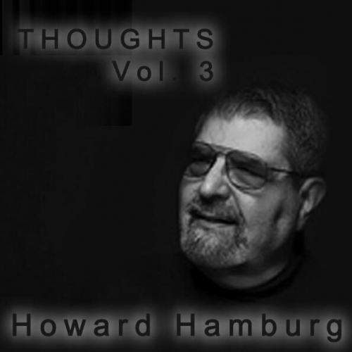 Thoughts Vol.3 - Howard Hamburg