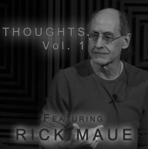 Thoughts Vol.1 - Featuring Rick Maue