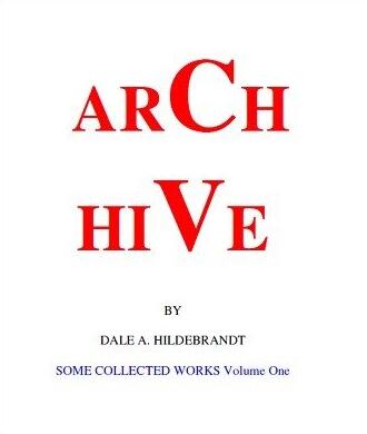 Arch Hive by Dale A. Hildebrandt