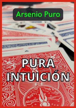 Pura Intuición by Arsenio Puro