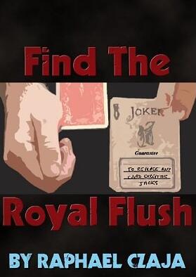 Raphael Czaja - Find the Royal Flush