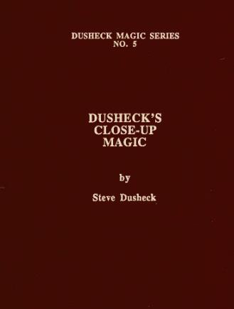 Steve Dusheck - Dusheck's Magic Series No 5 Close-Up Magic
