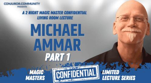 Magic Masters Confidential by Michael Ammar Part 1 (June 2023)