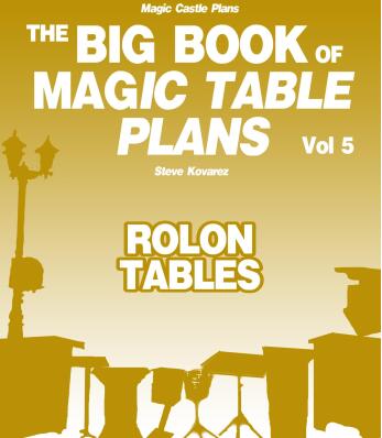 The Big Book of Magic Table Plans by Steve Kovarez Vol 5 - Rolon Tables