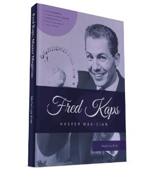 Fred Kaps, Master Magician by Michel van Zeist