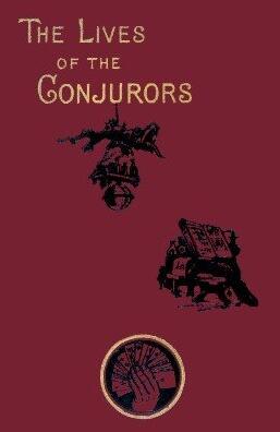 The Lives of the Conjurors by Thomas Frost