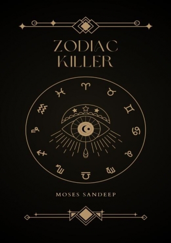 Zodiac Killer by Moses Sandeep
