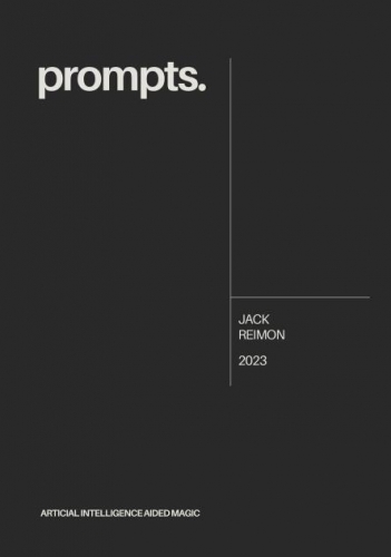 prompts. by Jack Reimon