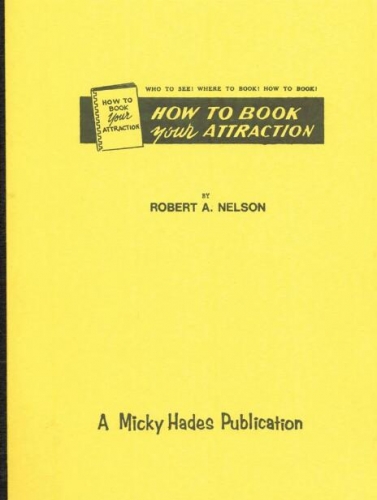 How To Book Your Attraction By Robert A. Nelson